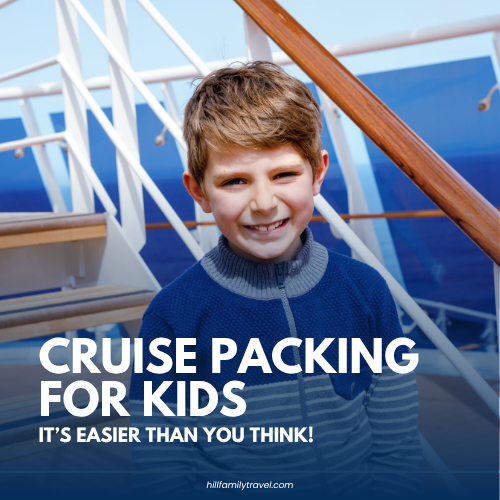 Young boy standing on a cruise ship deck with text reading “Cruise Packing for Kids: It’s Easier Than You Think!”